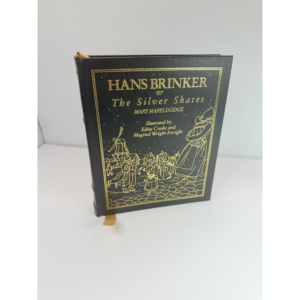 Hans Brinker or The Silver Skates – Mary Mapes Dodge 1992 Easton Press Childrens